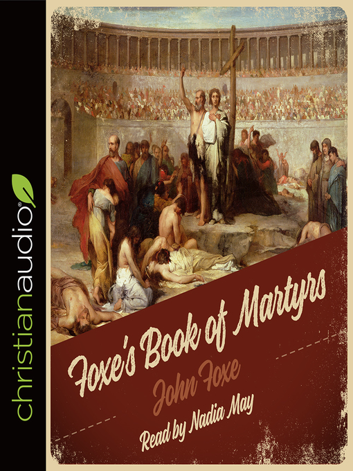 Title details for Foxe's Book of Martyrs by John Foxe - Available